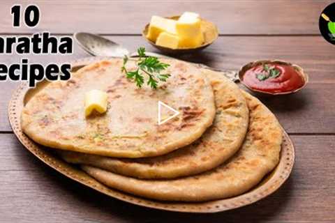 Top 10 Veg Paratha Recipes | Indian Flat Bread Recipes | Lunch Recipes | Dinner Recipes |  Paratha