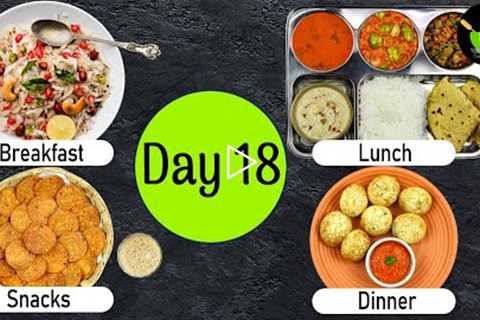 One-Day Meal Plan | Breakfast Lunch And Dinner Plan |Healthy Indian Meal Plan Day - 18 | Easy Recipe