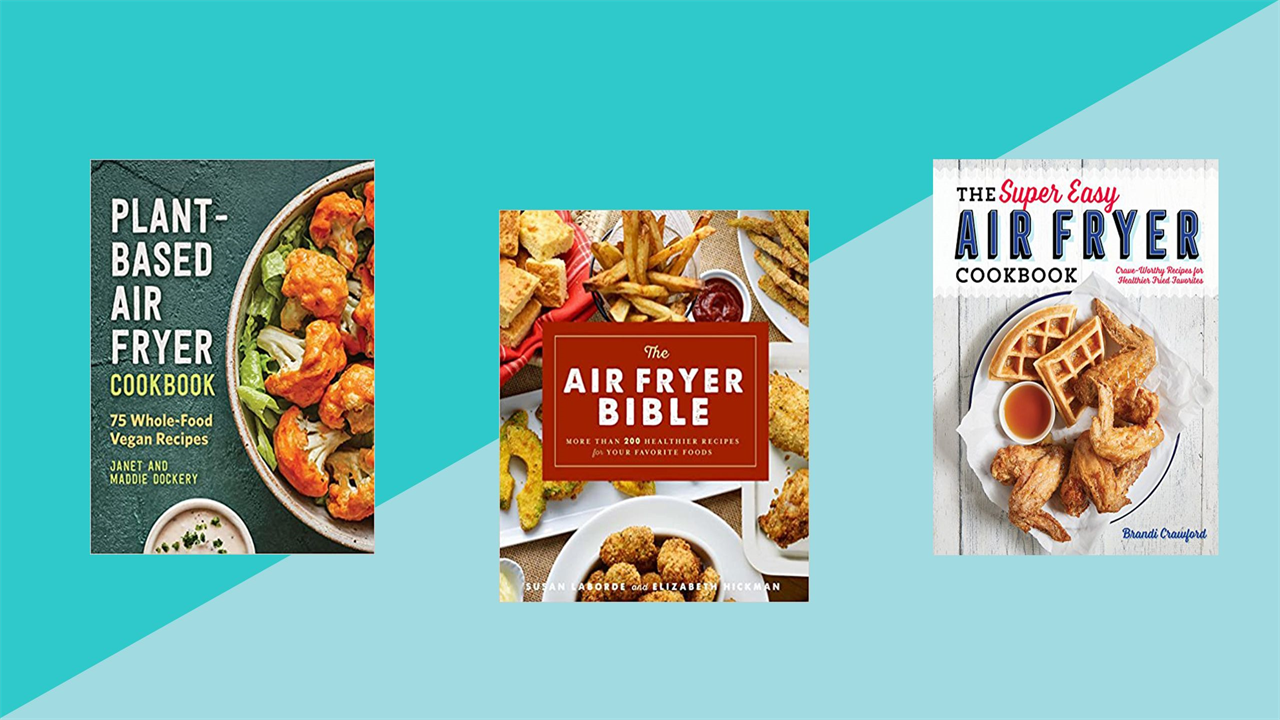 15 Best Air Fryer Cookbooks That Will Inspire You to Try New Tasty Recipes
