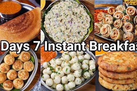 7 Days ~ 7 Instant & Healthy Breakfast Recipes in 10 Mins | Easy Instant South Indian Breakfast ..