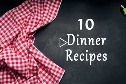 Quick Dinner Recipes |  Instant & Easy Dinner Recipes | Indian dinner recipes | Simple Dinner..