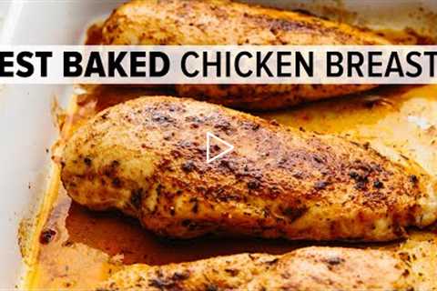 BAKED CHICKEN BREAST | juicy, tender, easy, and oh, so flavorful!