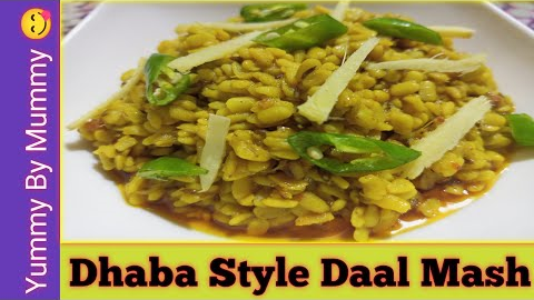 Daal Mash Recipe By Yummy By Mummy | Cooking tips and Hacks | Daal Recipe | Dhaba Style Daal Recipe