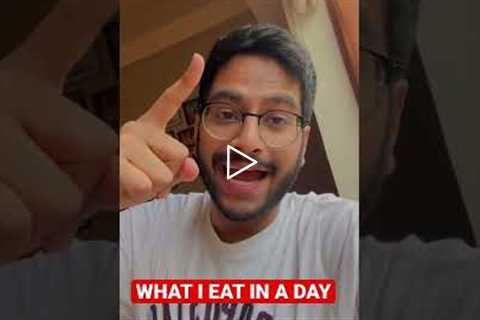 WHAT I EAT IN A DAY | DAY 3 #shorts