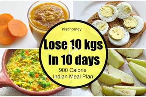 How To Lose Weight Fast 10 kgs in 10 Days  - Full Day Indian Diet/Meal Plan For Weight Loss