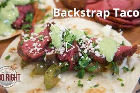 Backstrap Tacos