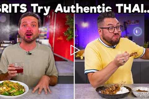 British Cooks Try Authentic Thai Food (ft. Thai Chef Saiphin Moore | Sorted Food