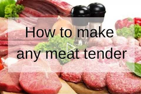 How To Tenderize ANY Meat!