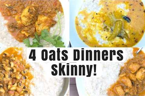 Oats 4 Ways | Weight Loss Dinner Recipe | Oats | Oats Recipes Indian | Oats Directions