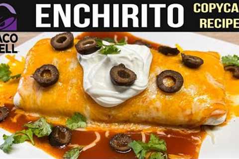 ENCHIRITO, Taco Bell Copycat Recipe