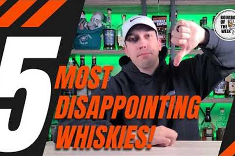 Top 5 Most Disappointing Whiskies You Should Avoid At All Costs!