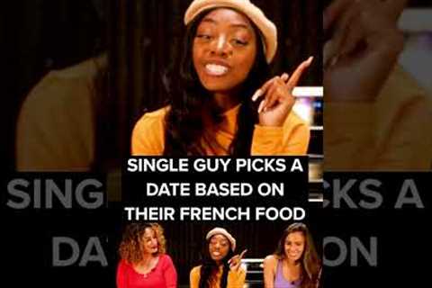 French Guy Picks A Date Based On Their French Food Part 2 #shorts