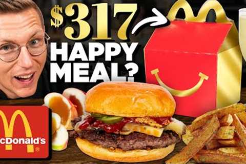 $317 McDonald''s Happy Meal Taste Test | FANCY FAST FOOD