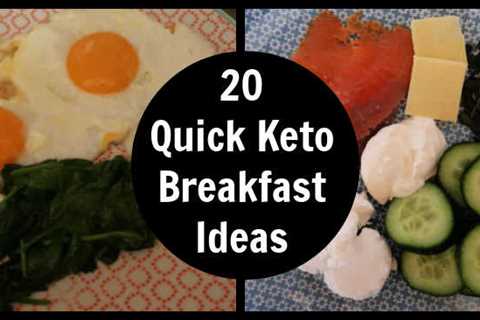 20 Quick Keto Breakfast Ideas
