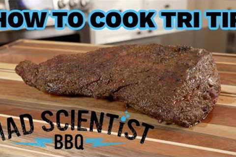 How to Cook Tri Tip | Mad Scientist BBQ