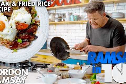 Gordon Ramsay Cooks up Steak, Fried rice and Fried Eggs in Under 10 Minutes!