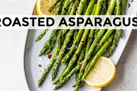 HOW TO COOK ASPARAGUS | 15-minute oven roasted asparagus recipe