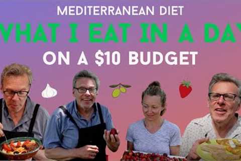 Mediterranean Diet | What I Eat in a Day on a Budget