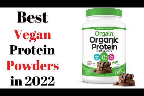 Top 7 BEST Vegan Protein Powders of [2022]