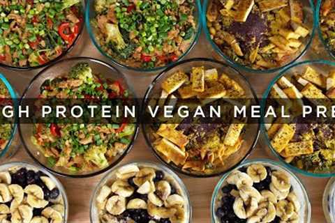 High-Protein VEGAN Meal Prep (No Supplements Needed)