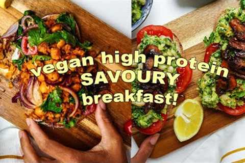 3 VEGAN HIGH PROTEIN Savoury Breakfast Ideas!