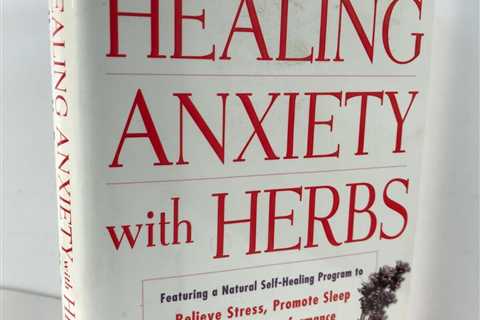 Best Herbs For Anxiety and Stress