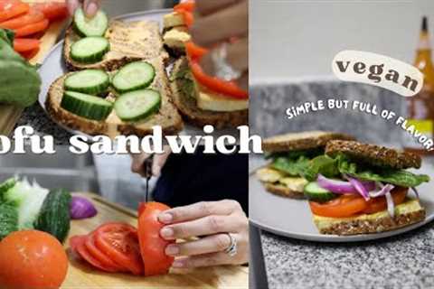 EASY VEGAN PLANT BASED MEALS / TOFU SANDWICH