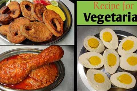 Veg Egg, Veg Chicken, Veg Fish, Veg Omelette Recipe | Easy Recipe for Vegetarians | Vegan Recipes