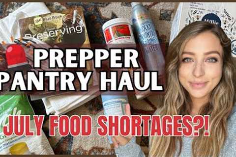Prepper Pantry Haul | July Food Shortages?! 🚨