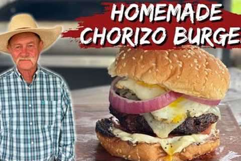 Homemade Chorizo Burger - The BEST Burger I've Ever Eaten!