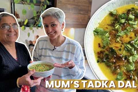 MUMS TADKA DAL | Delicious and Healthy everyday DAL RECIPE | Food with Chetna