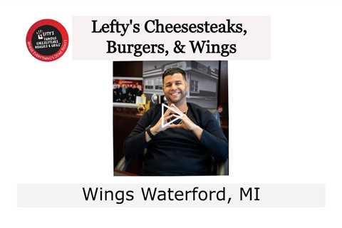 Wings Waterford, MI - Lefty's Cheesesteaks, Burgers, & Wings
