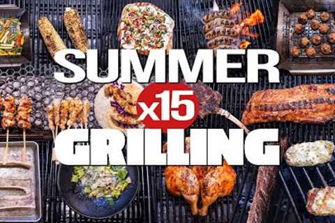 15 MUST-MAKE GRILLING RECIPES FOR THE SUMMER (WE GOT A LITTLE CRAZY...) | SAM THE COOKING GUY