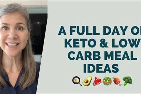 A full day of keto or low carb meal ideas