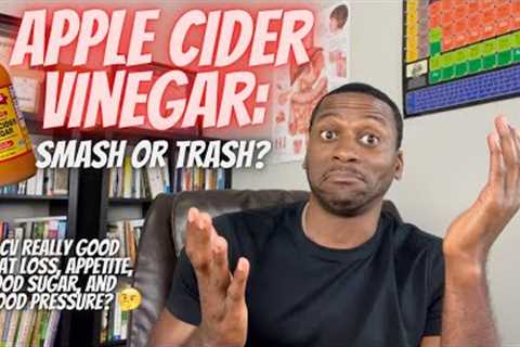 Apple Cider Vinegar (ACV) For Weight Loss: Healthy or Hype? - MUST WATCH
