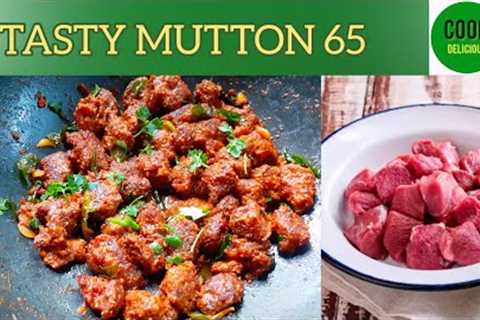 Mutton 65 Recipe/ Fry मटन 65/How to make Mutton 65/Mutton Fry Recipe/Cook Delicious.