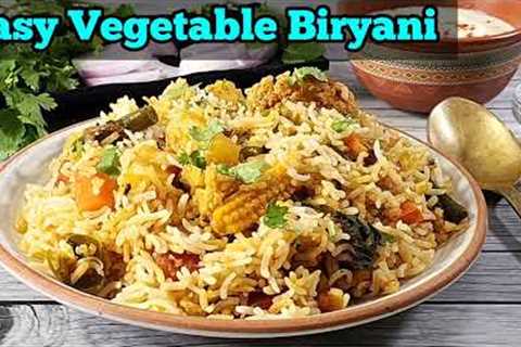 Veg Biryani Recipe | Easy Vegetable Biryani | Indian Dum Biryani | Flavored Vegetarian Rice Recipes