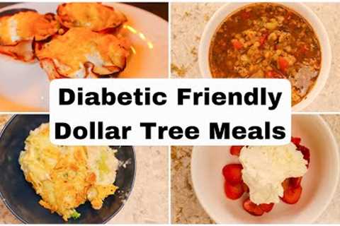 Making Diabetic Friendly Dollar Tree Meals! | Low Carb Budget Friendly Recipes