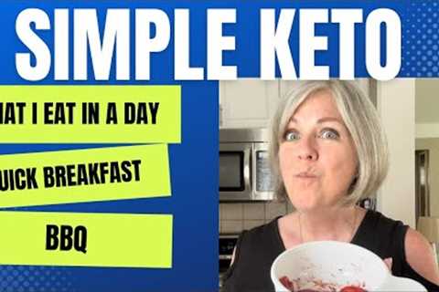 What I Eat In A Day on Keto / Quick Breakfast / BBQ
