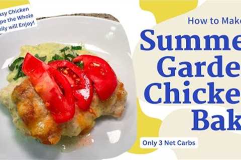Summer Garden Chicken Bake - Perfect for Keto and Low Carb
