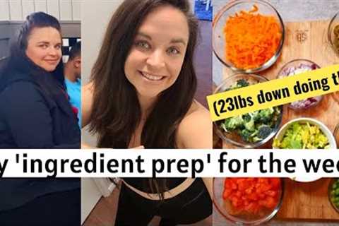 my 7 favorite things to ''INGREDIENT PREP'' every week for plant based weight loss (23lbs down)