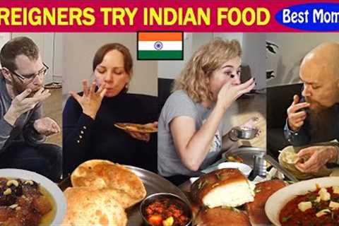 Foreigners Try Indian Food | Best Moments Foreigners reaction on Indian Food | Indian Food Reaction