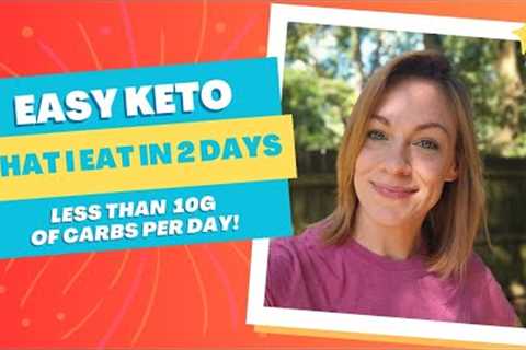Keto Eating // Less than 10g of Carbs a Day // Southern Ketovore