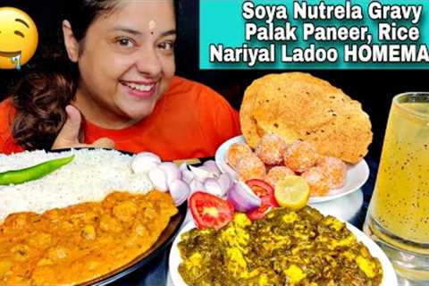 EATING NUTRELA SOYA GRAVY, PALAK PANEER, RICE, NARIYAL LADOO, MANGO JUICE | Indian Veg Food Mukbang