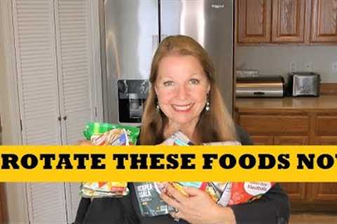 Rotate These Foods Now...How To Rotate Food Stockpile...Don''t Waste Food Prepping