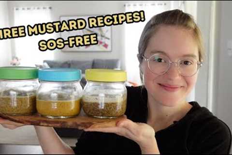 Three Mustard Recipes | sos-free
