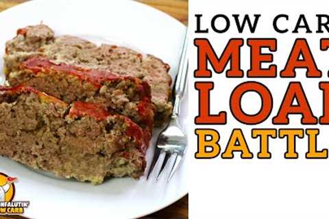 Low Carb MEATLOAF Battle - The BEST Keto Meat Loaf Recipe!