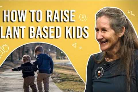 How to Raise Healthy, Plant-Based Kids | Barbara O’Neill  EP10