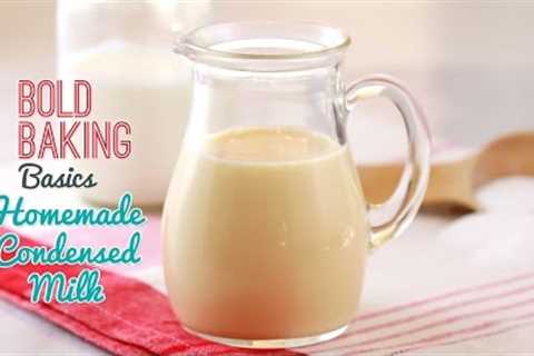 How to Make Condensed Milk - Gemma''s Bold Baking Basics Episode 2