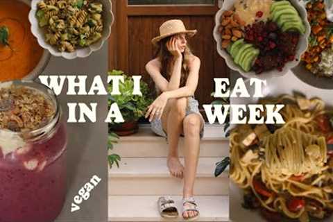 WHAT I EAT IN A WEEK as a vegan *clinical nutritionist*